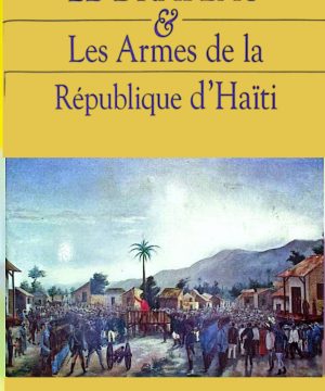 Le Drapeau et les armes de la République d'Haïti